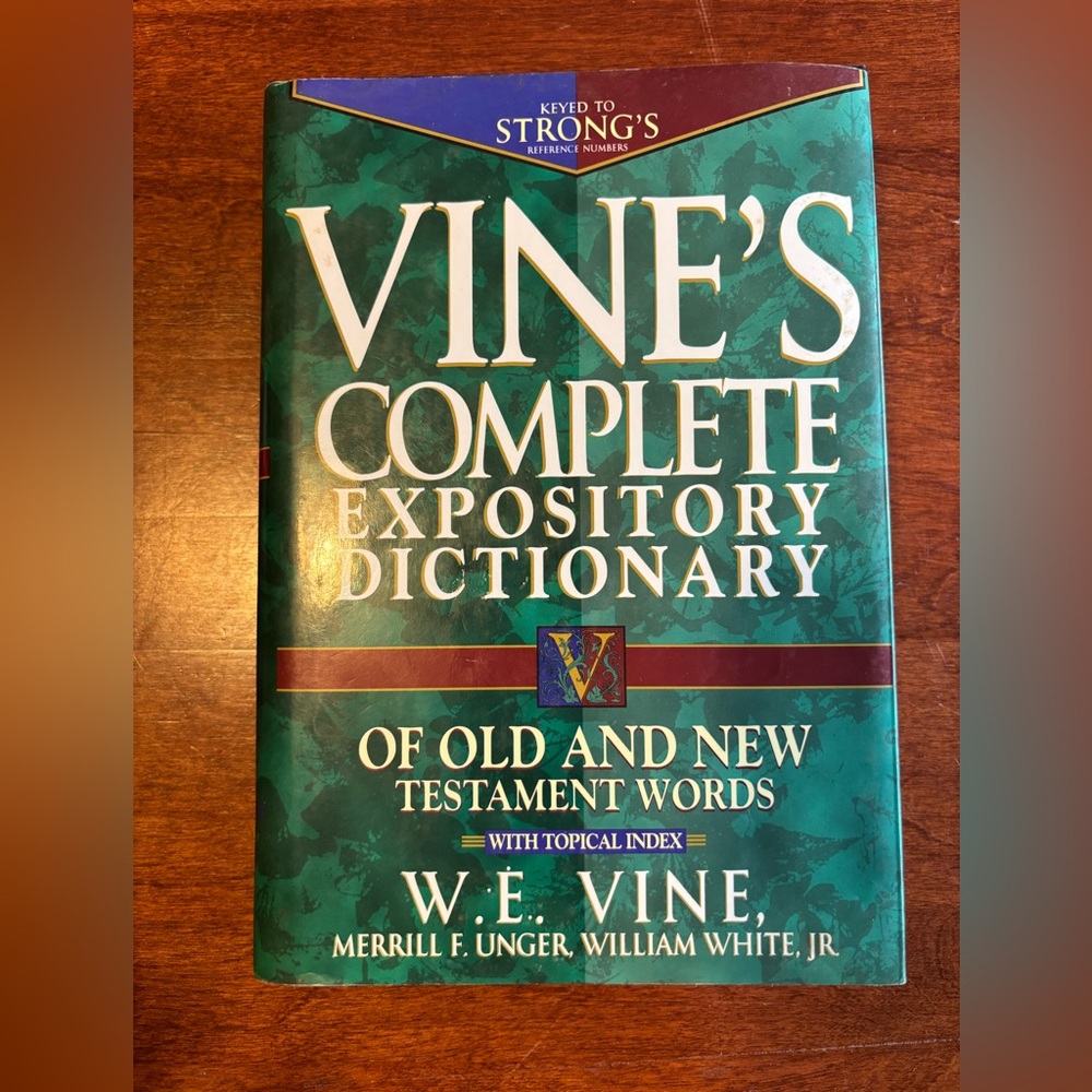 Vine's Complete Expository Dictionary of Old and New Testament Words.